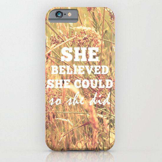 She Believed She Could iPhone & iPod Case