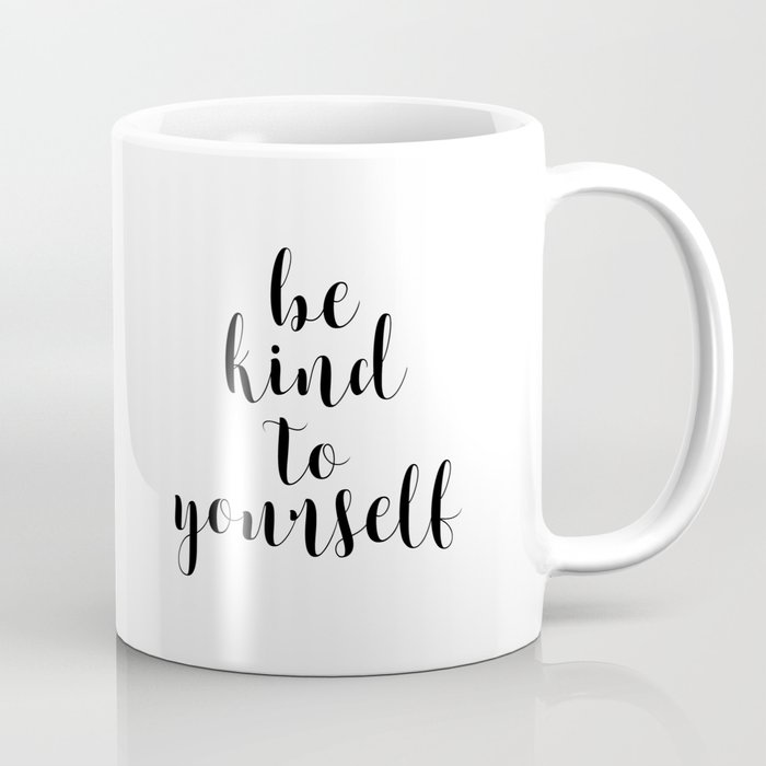 Be Form Toward Oneself, Printable Decor, Typography Print Espresso Mug by way of artbynikola image relating to Printable Coffee Mugs called Be Style Towards Oneself, Printable Decor, Typography Print Espresso Mug by means of artbynikola