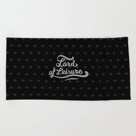 Lord of Leisure Beach Towel