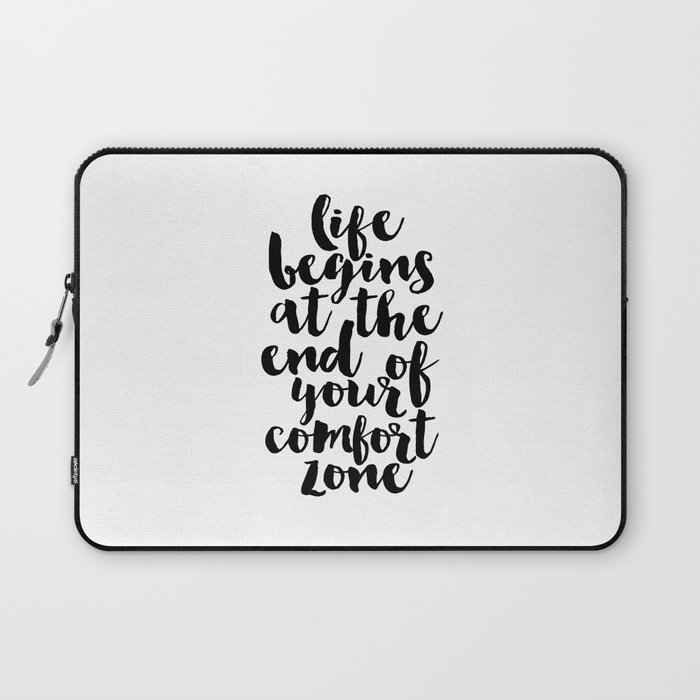 Life Begins At The End Of Your Comfort Zone Inspirational Quote