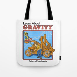 LEARN ABOUT GRAVITY Tote Bag