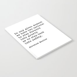 In Any Given Moment Abraham Maslow Inspirational Quote Notebook