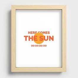 here comes the sun Recessed Framed Print