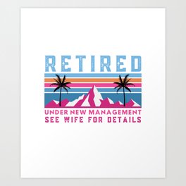 Funny Retirement Design Men Dad Humor Lovers Art Print | Dad, Fathersday, Funny, Husband, Retired, Retiring, Grandpa, Graphicdesign, Pension, Grandma 