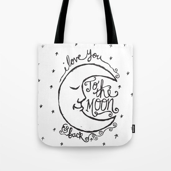 I LOVE YOU TO THE MOON AND BACK Tote Bag