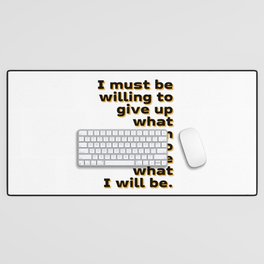 I must be willing to give up - Albert Einstein Quote - Literature - Typography Print Desk Mat