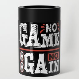 No Game No Gain Cool Quote Can Cooler