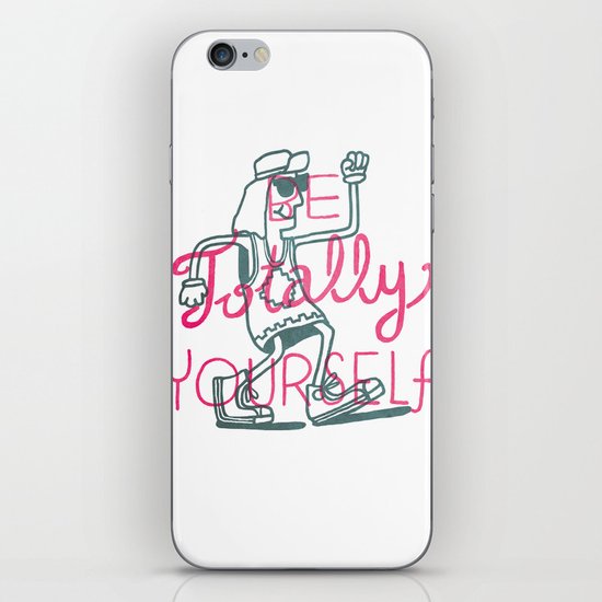 Be Totally Yourself iPhone Skin