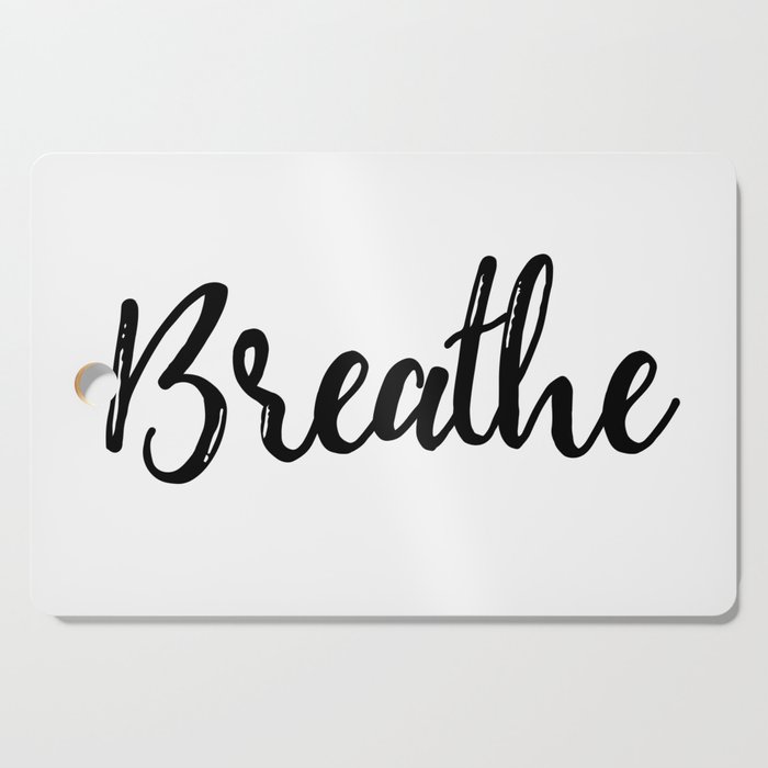 Breathe | Black & White Cutting Board