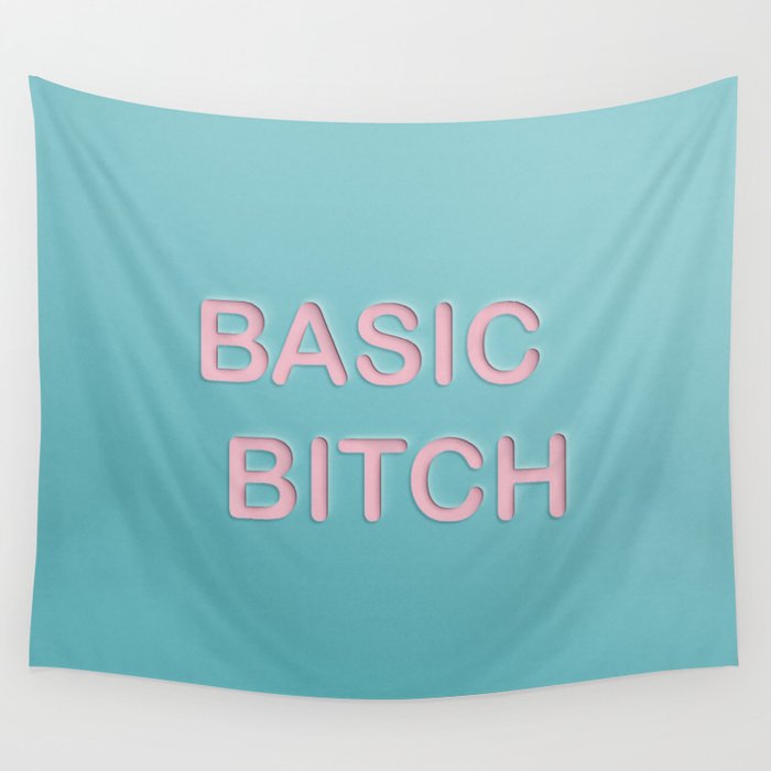 Basic Bitch Wall Tapestry