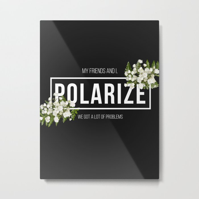 Polarize Metal Print