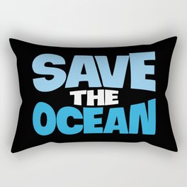 Save The Ocean Earth Day Awareness Rectangular Pillow