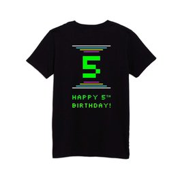 [ Thumbnail: 5th Birthday - Nerdy Geeky Pixelated 8-Bit Computing Graphics Inspired Look Kids T Shirt Kids T-Shirt ]