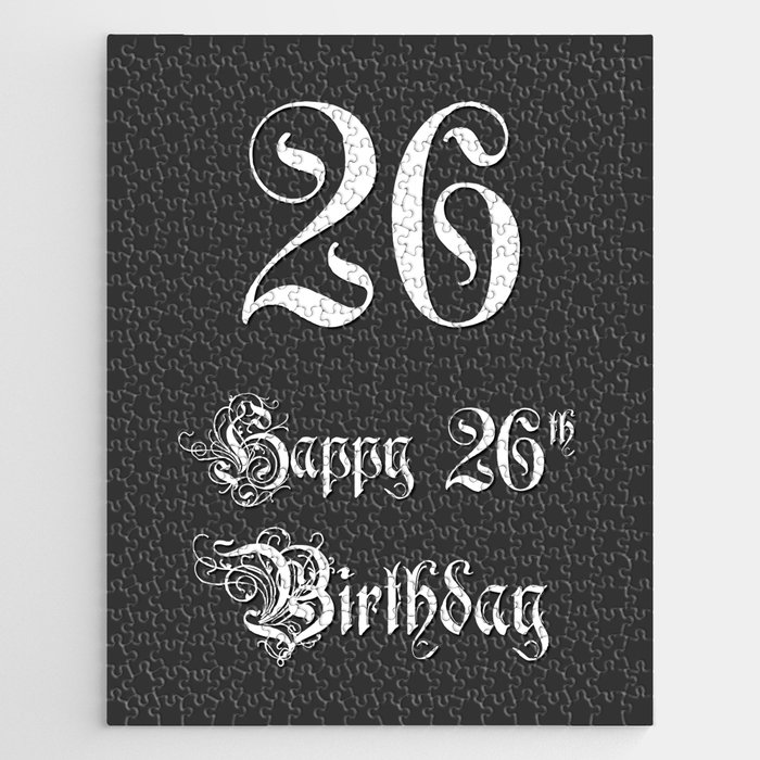 Happy 26th Birthday - Fancy, Ornate, Intricate Look Jigsaw Puzzle