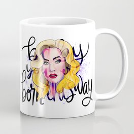 Born This Way Coffee Mug