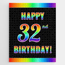 [ Thumbnail: Fun, Colorful, Rainbow Spectrum “HAPPY 32nd BIRTHDAY!” Jigsaw Puzzle ]