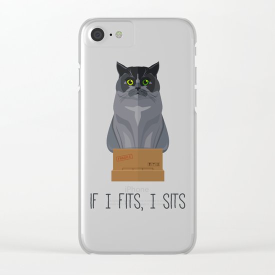 If I Fits, I Sits II Clear iPhone Case