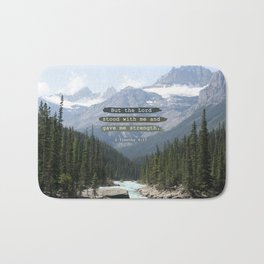 But the Lord stood with me, Canadian Rockies Bath Mat | River, Nationalpark, Mountains, Pinetree, Andgavemestrength, Quote, Canadian, Butthelord, Rockies, Religious 