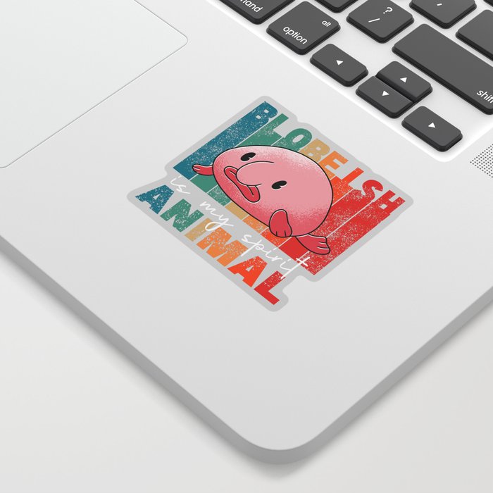 Blobfish Is My Spirit Animal - Funny Blobfish Sticker