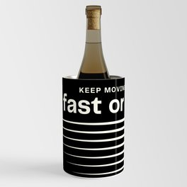 It’s Fast Or Last | Typography Design  Wine Chiller