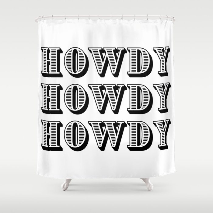 Black And White Howdy Shower Curtain