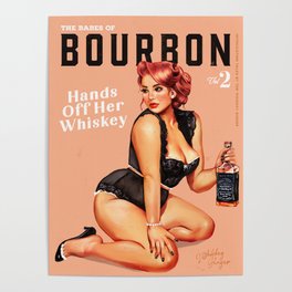 "The Babes Of Bourbon: Hands Off Her Whiskey" Vintage Curvy Pinup Girl Poster