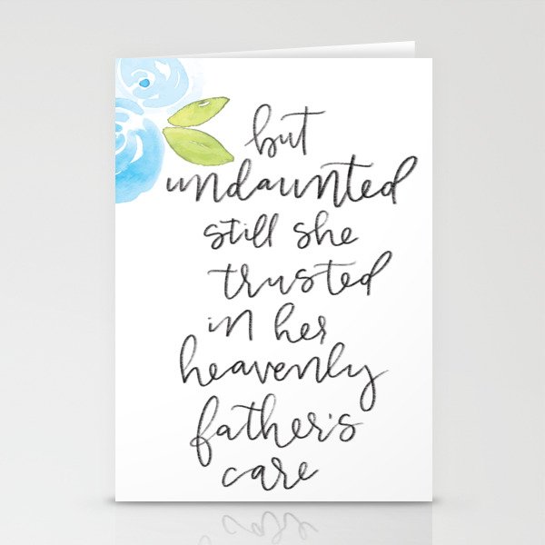 Watercolor, hand lettered "still she trusted" art Stationery Cards