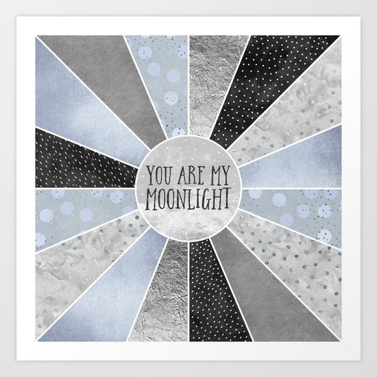 You are my moonlight Art Print
