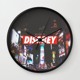 we need to DISOBEY Wall Clock