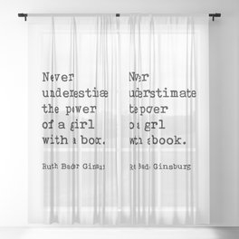 Never Underestimate The Power Of A Girl With A Book, Ruth Bader Ginsburg, Motivational Quote, Sheer Curtain