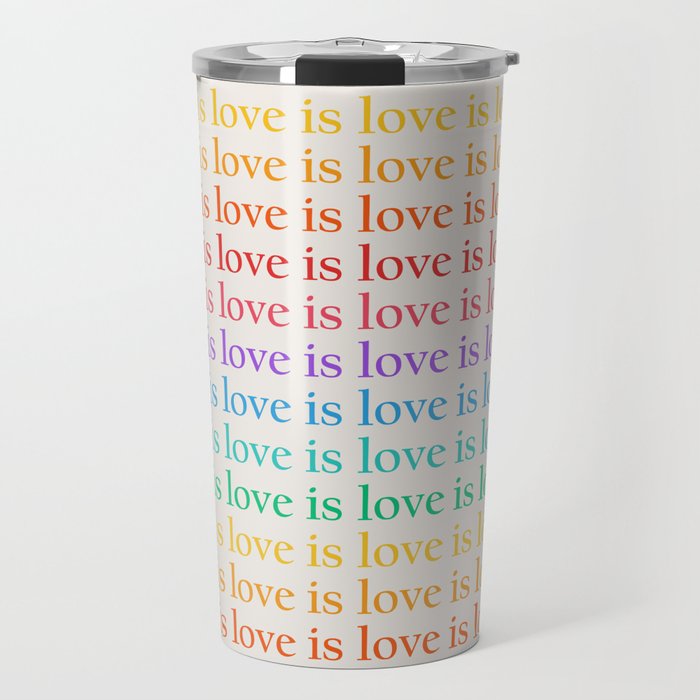 Love Is Love pattern rainbow Travel Mug