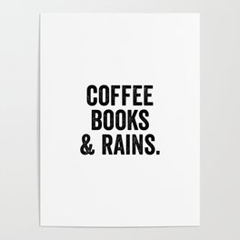 Coffee books and rains Poster