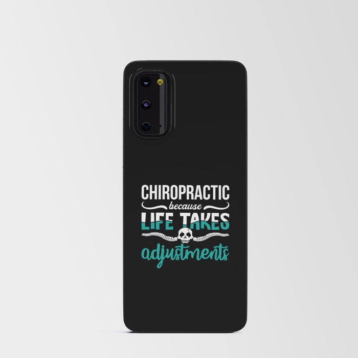 Chiropractor Chiro Chiropractic Because Life Spine Android Card Case