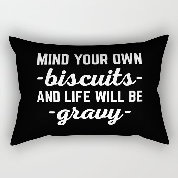 Life Will Be Gravy Funny Quote Rectangular Pillow