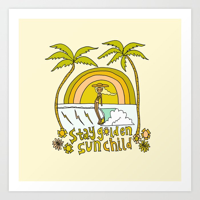 stay golden sun child //retro surf art by surfy birdy Art Print