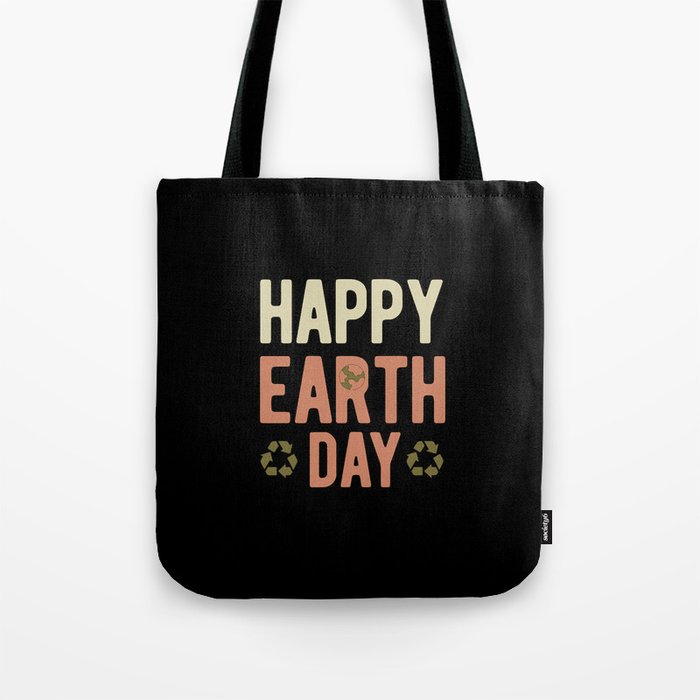 Happy Earth Day Tote Bag