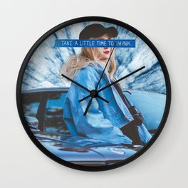 Take a Little Time to Think Wall Clock