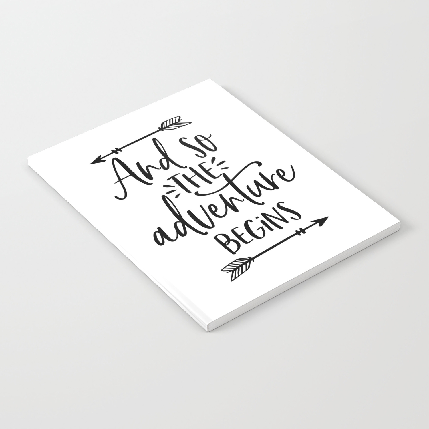 And So The Adventure Begins Calligraphy Quote Arrow Art Adventure Time Adventure Awaits Kids Gift Notebook By Tomoogorelica Society6