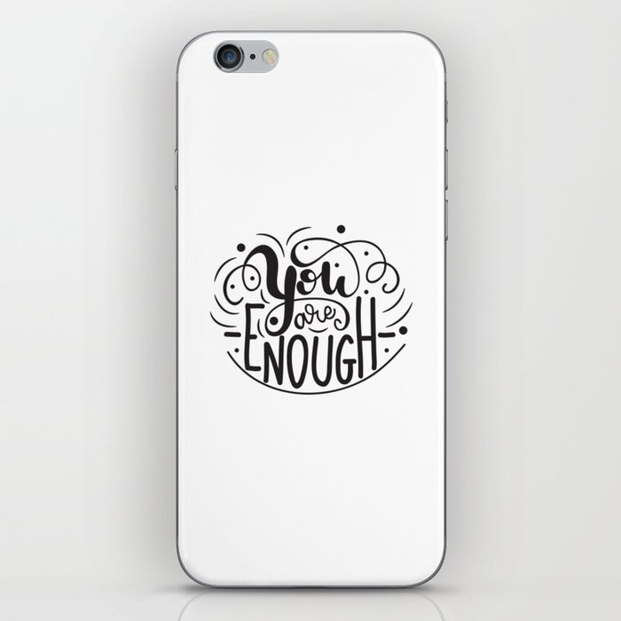 You are enough lettering design iPhone Skin
