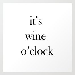 Wine O'Clock Art Print