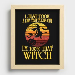 I'm 100% That Witch Halloween Recessed Framed Print