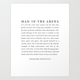 The Man In The Arena, Theodore Roosevelt Art Print