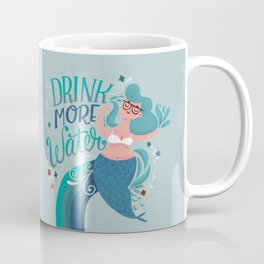 Drink More Water Coffee Mug