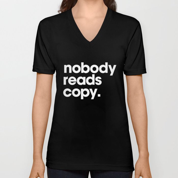 nobody reads copy V Neck T Shirt