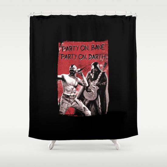 Party on, Bane Shower Curtain