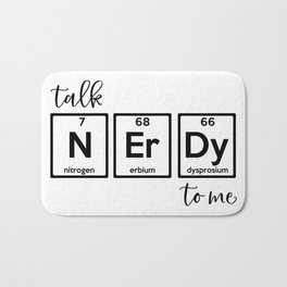 Talk Nerdy To Me Chemistry Joke Bath Mat