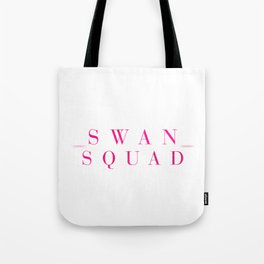 Swan Squad Pink Tote Bag
