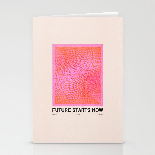 Future Starts Now Stationery Cards