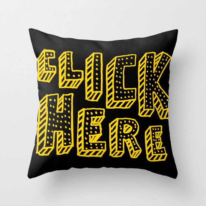 Click Here Throw Pillow