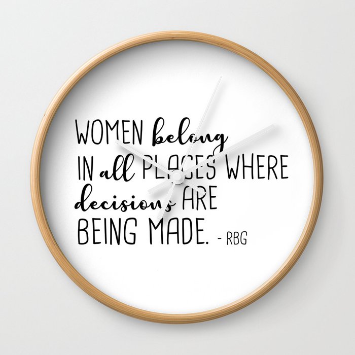 Women belong in all places Wall Clock
